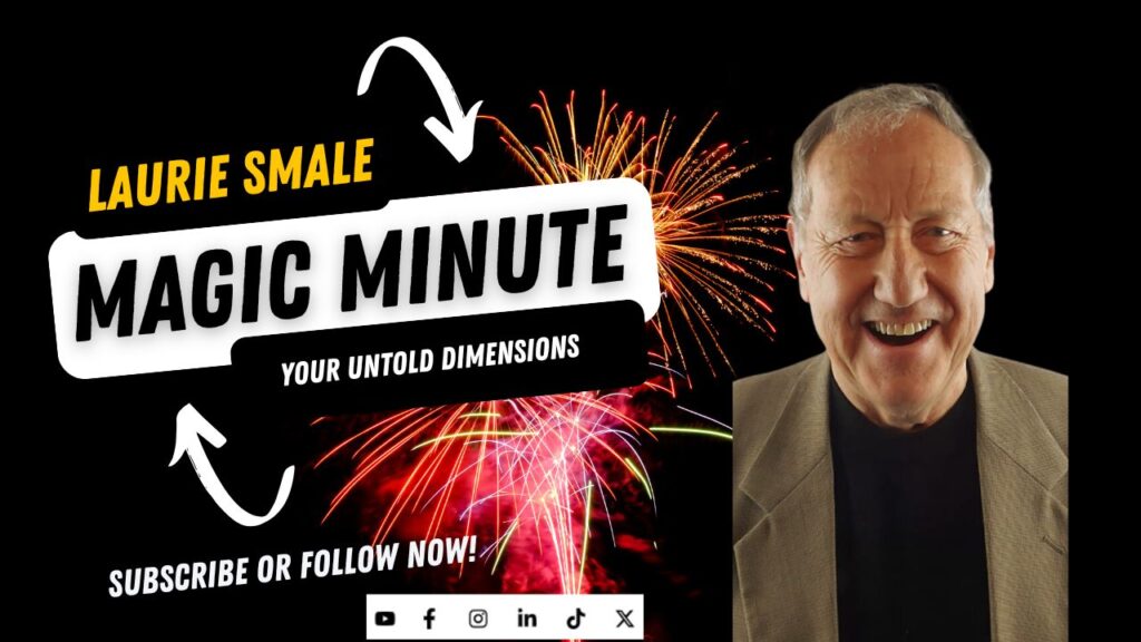 Your Untold Dimensions Laurie Smale Magic Minute