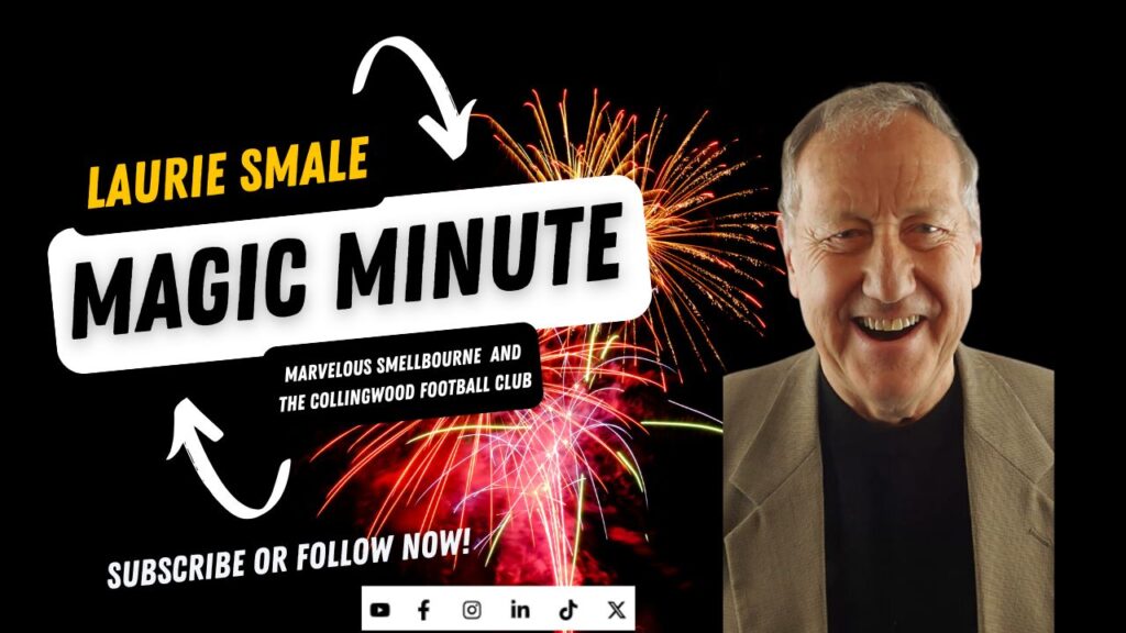 Marvelous Smellbourne and Collingwood Football Club, Laurie Smale Magic Minute