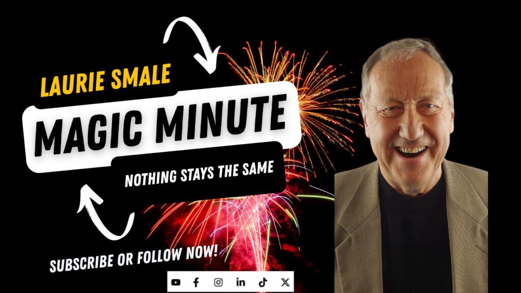 Nothing Stays The Same, Laurie Smale Magic Minute