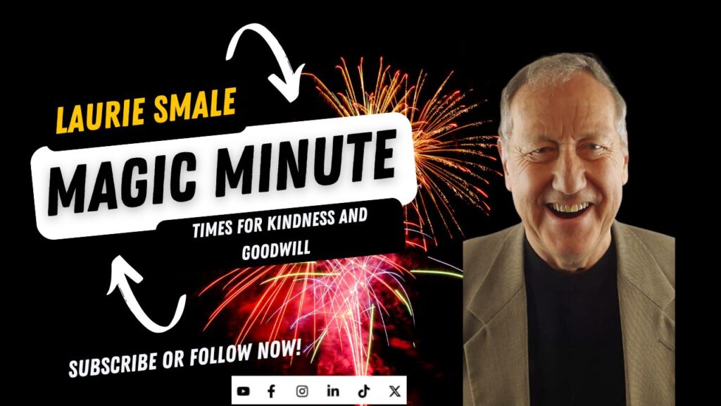 Times For Kindness and Goodwill Laurie Smale Magic Minute