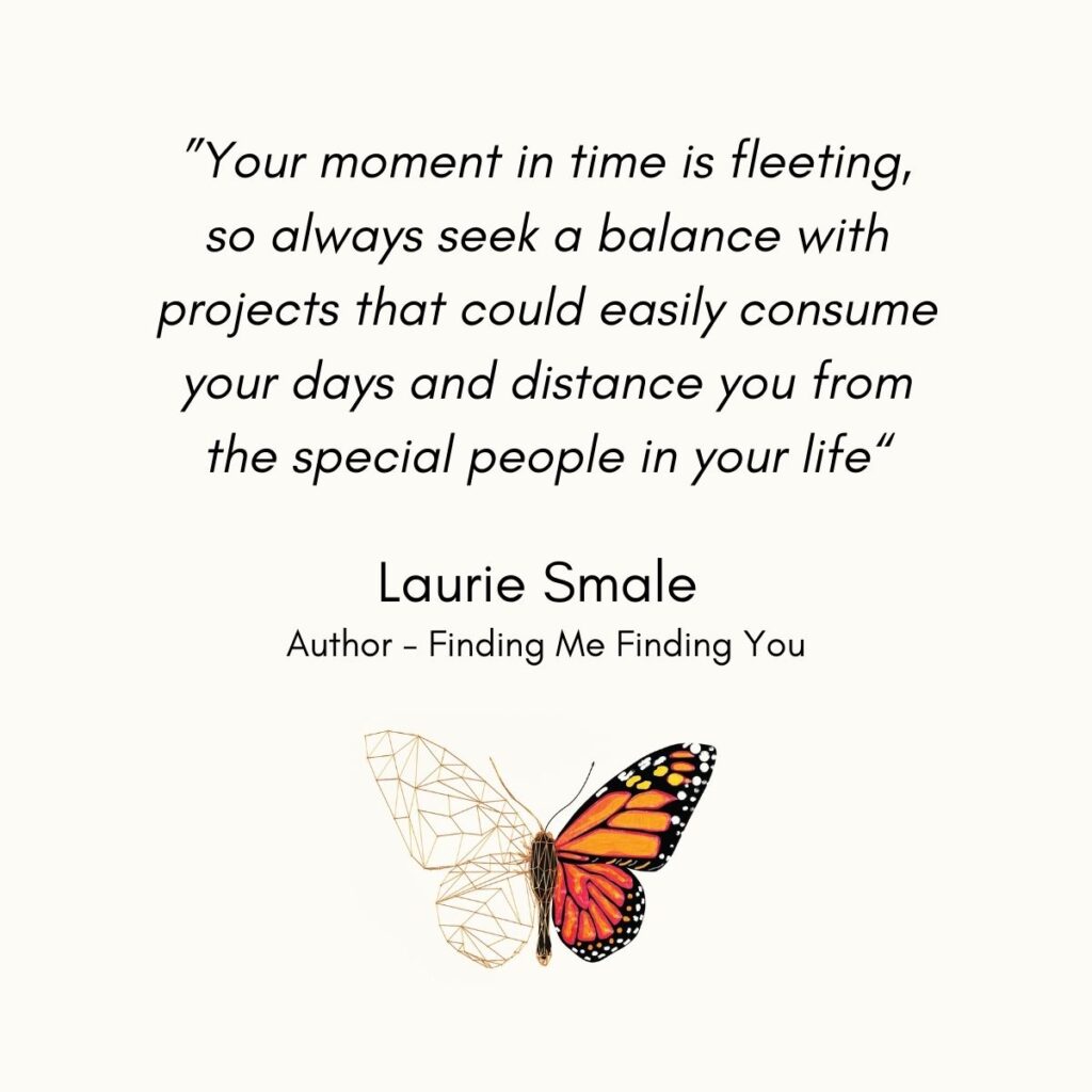 Your Time Is Fleeting Laurie Smale Quote