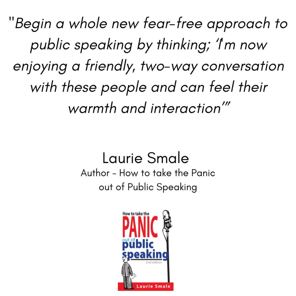 Begin A Whole New Approach To Fear-Free Public Speaking Laurie Smale Quote