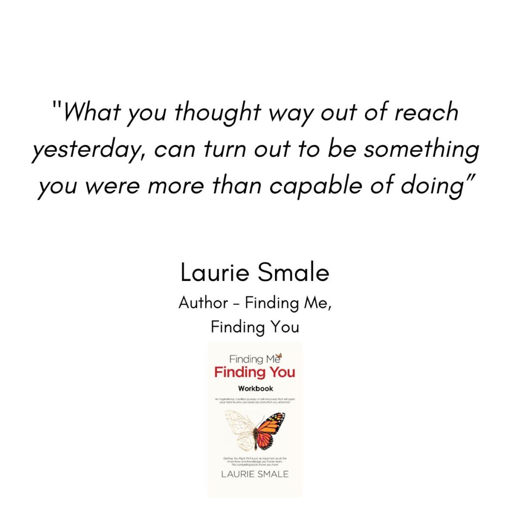 What You Thought Way Out Of Reach Laurie Smale Quote