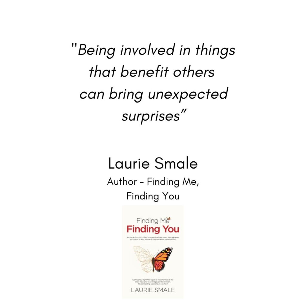 Being Involved With Things That Benefit Laurie Smale Quote