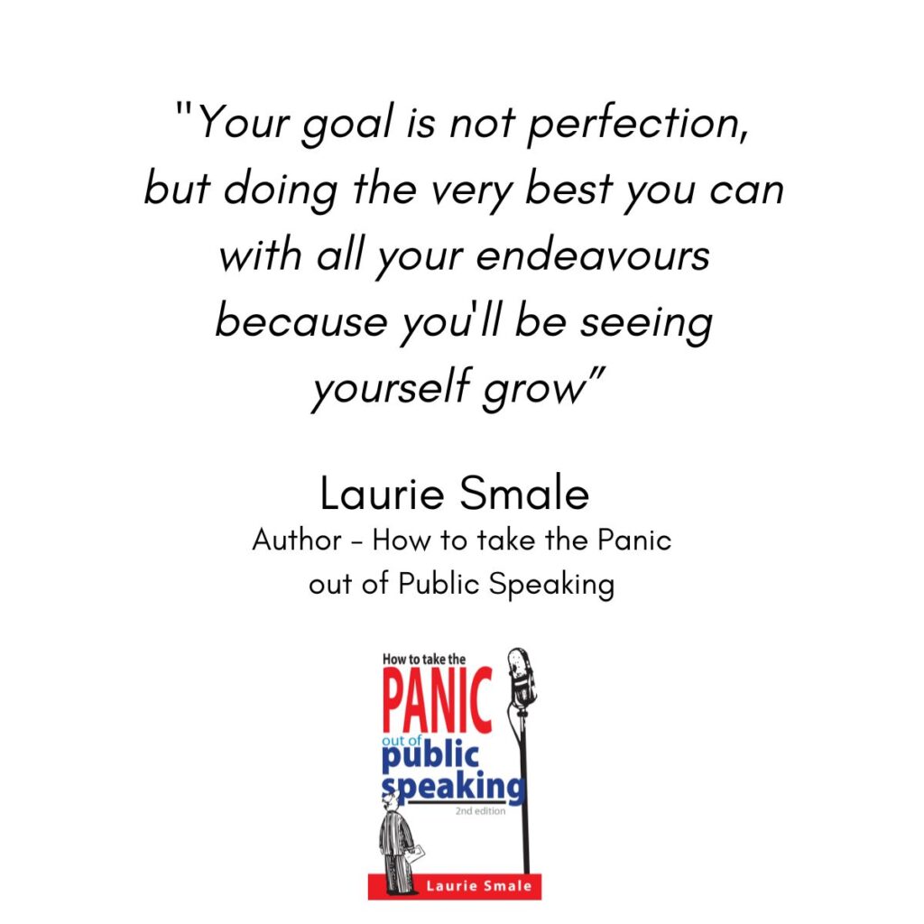 Your Goal Is Not Perfection Laurie Smale Quote