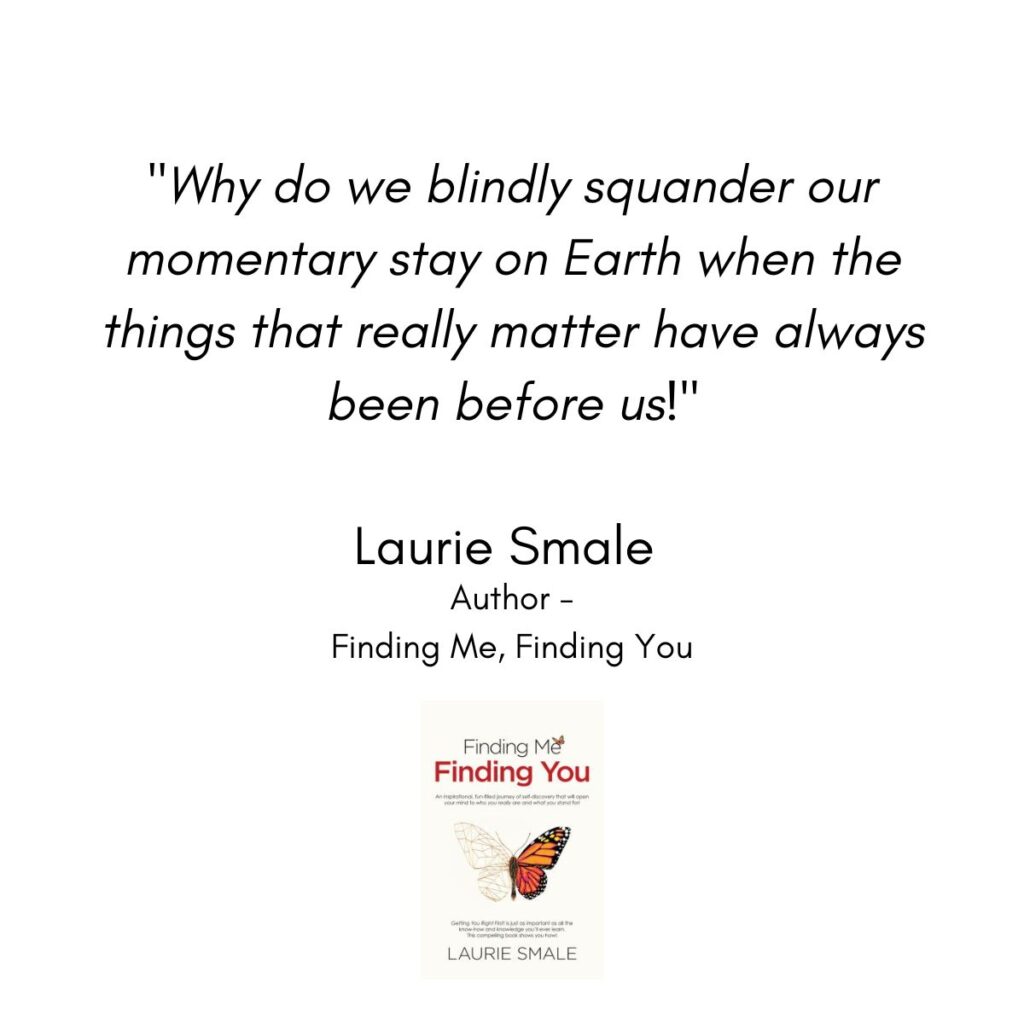 Why Do We Blindly Squander Laurie Smale Quote