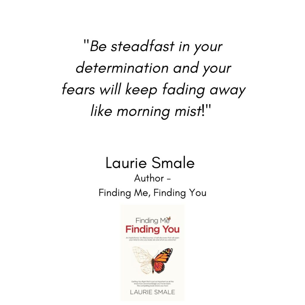 Be Steadfast in Your Determination Laurie Smale Quote
