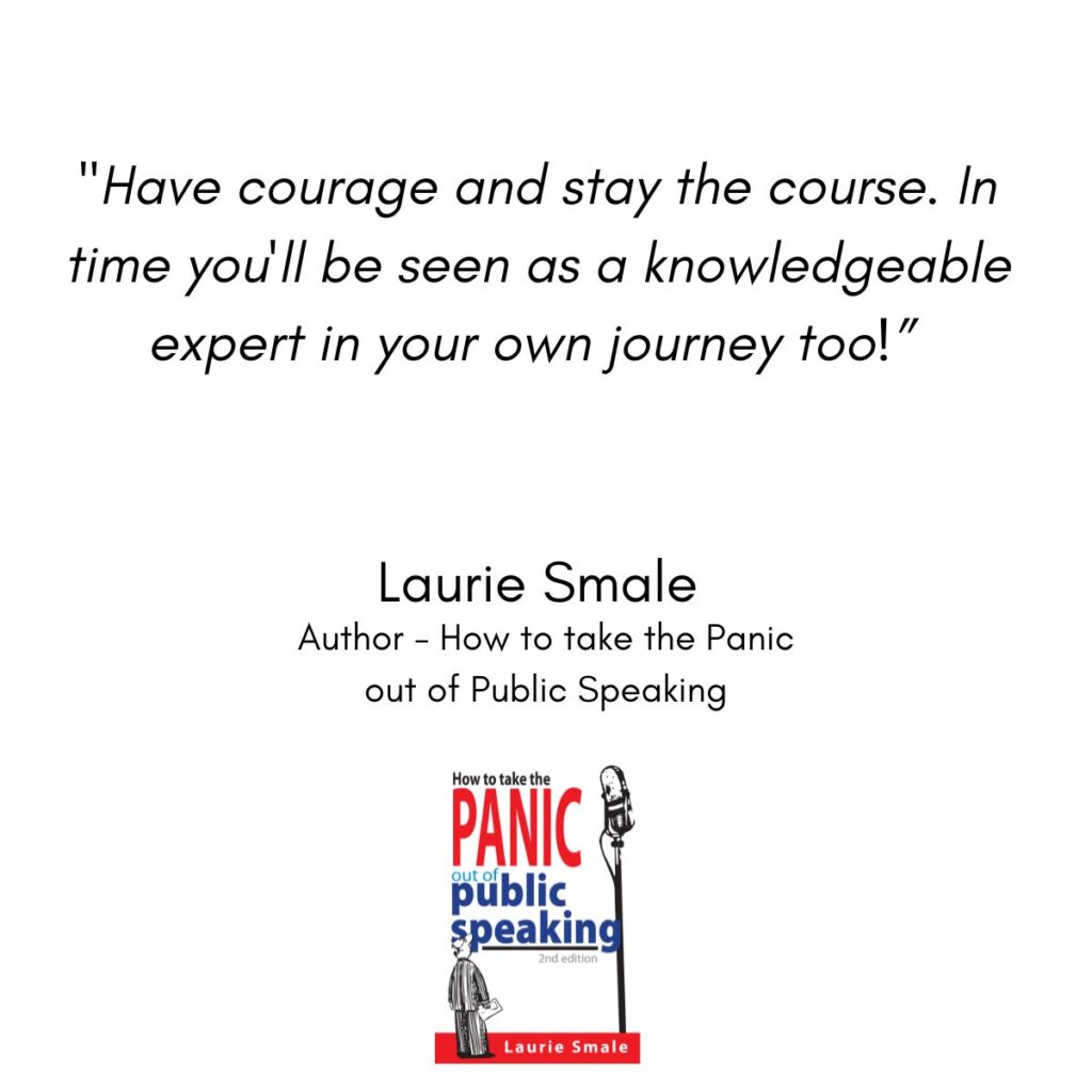 Have Courage and Stay The Course Laurie Smale Quote