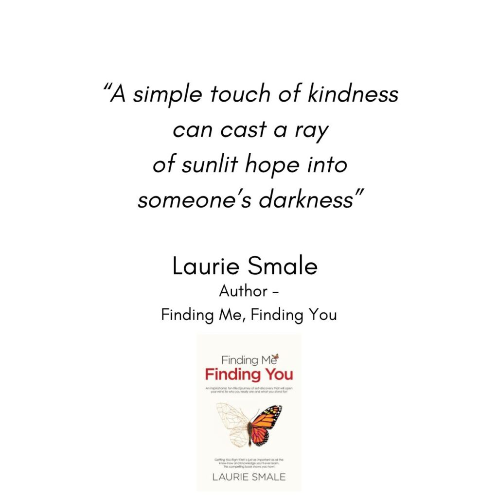 A Simple Touch of Kindness By Laurie Smale