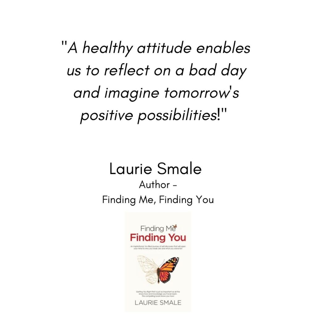 A Healthy Attitude Laurie Smale Quote