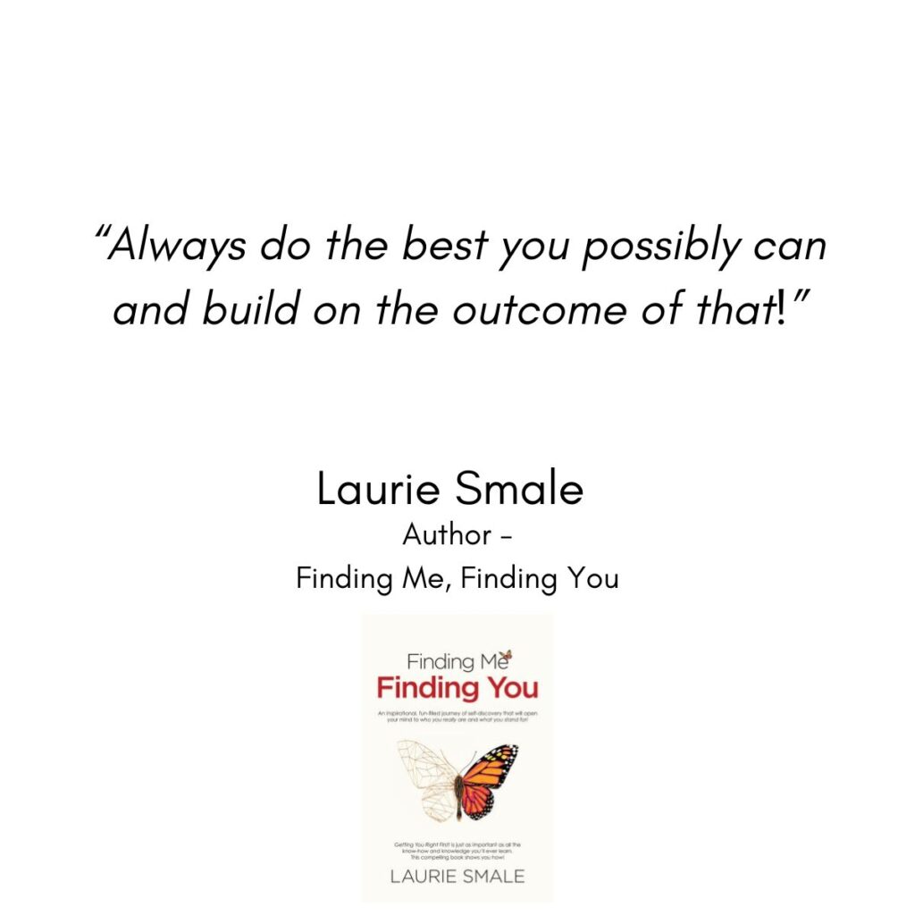 Always do the best, Laurie Smale Quote