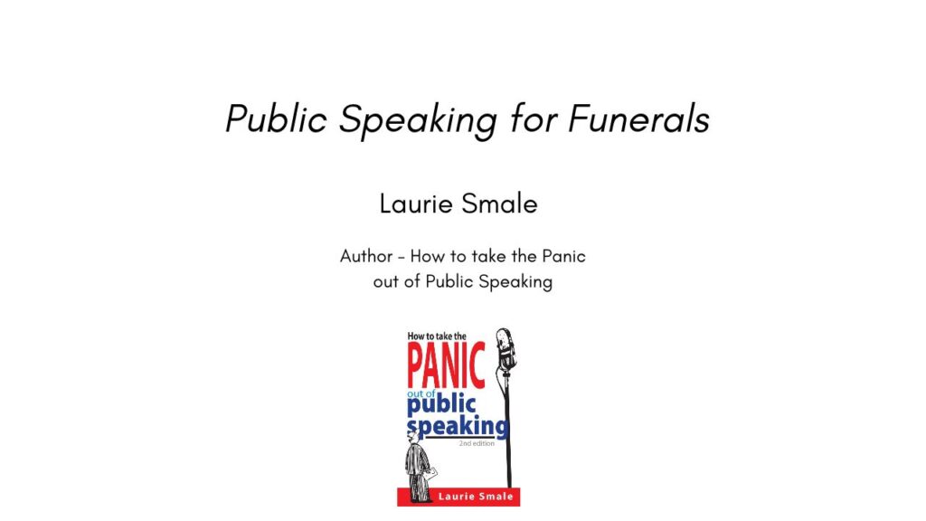 Public Speaking for Funerals By Laurie Smale